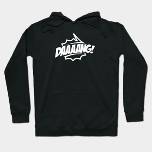 Daaang - Talking Shirt (White on Black) Hoodie